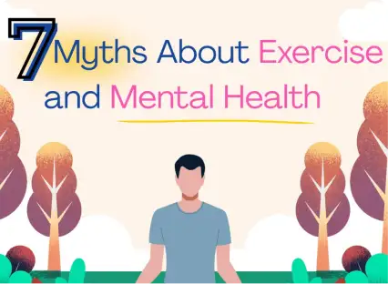 7 Myths About Exercise and Mental Health – Busted