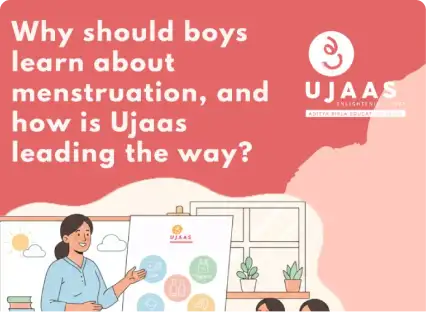 Why Should Boys Learn About Menstruation, and How Is Ujaas Leading the Way?